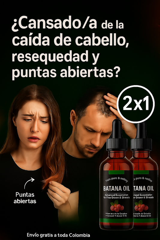 2x1 ACEITE DE BATANA GLOW - RECUPERA TU  CABELLO PERDIDO EN TAN SOLO 8 SEMANAS